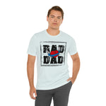 RAD DAD T-SHIRT